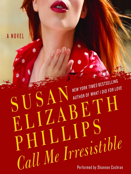 Title details for Call Me Irresistible by Susan Elizabeth Phillips - Wait list